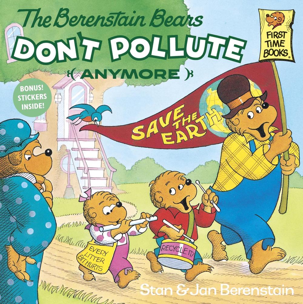 The Berenstain Bears Don't Pollute (Anymore) by Stan Berenstain - ISBN: 9780679823513