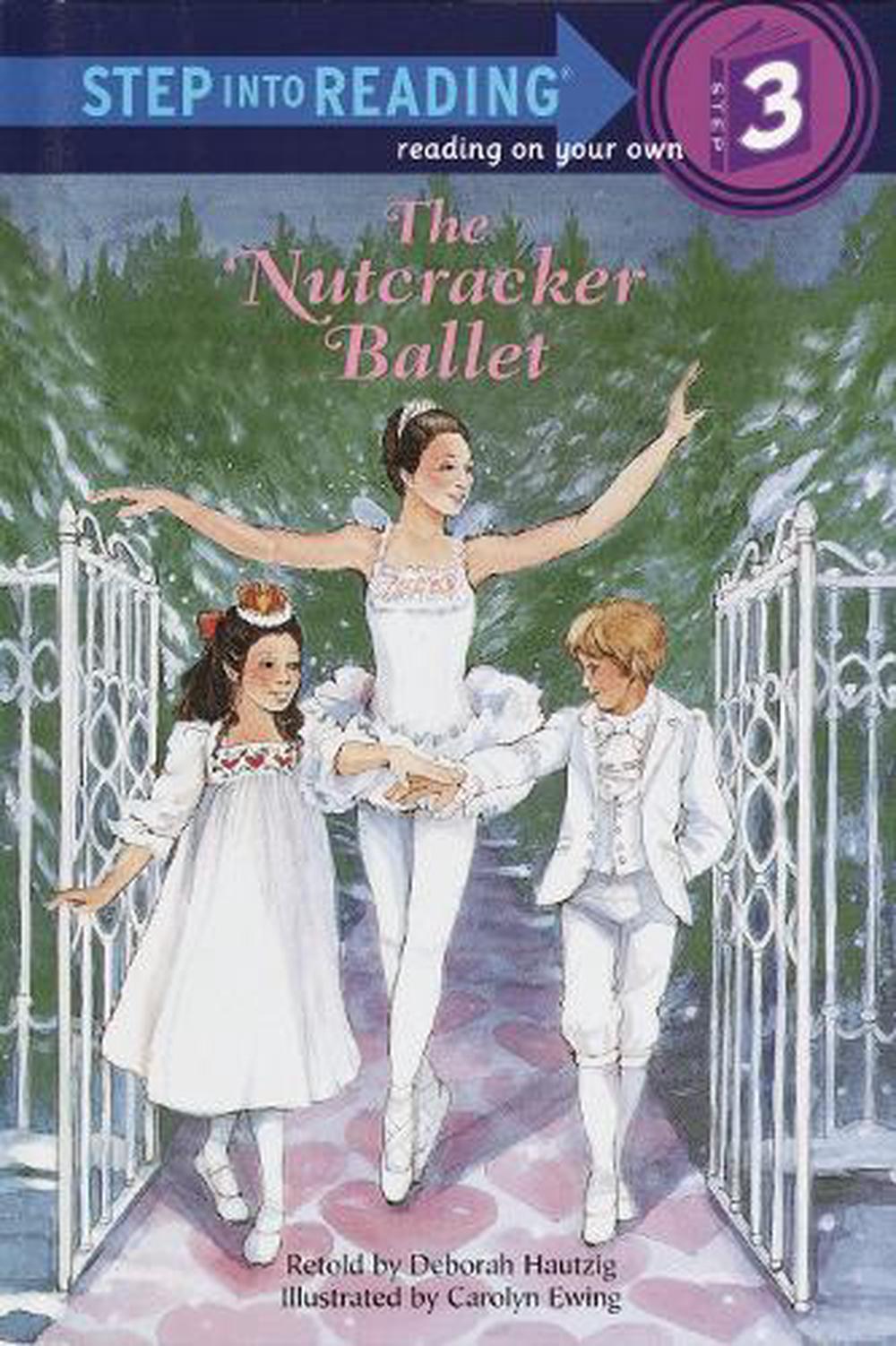 The Nutcracker Ballet by Deborah Hautzig - ISBN: 9780679823858