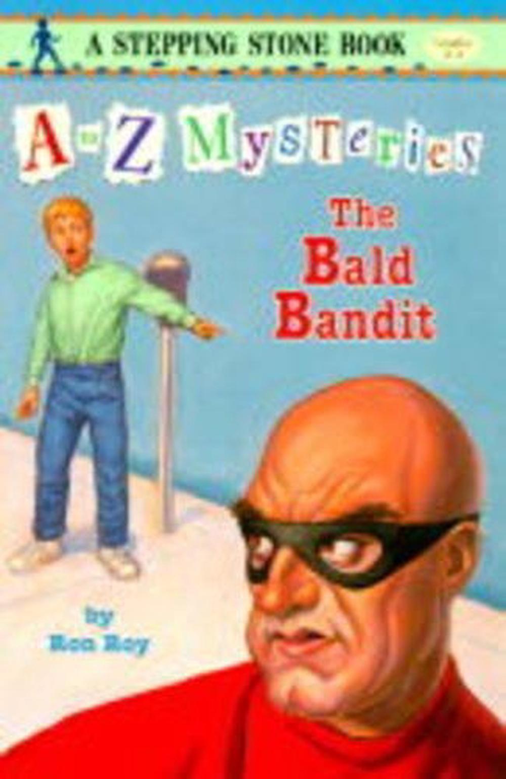 A to Z Mysteries: The Bald Bandit by Ron Roy - ISBN: 9780679884491