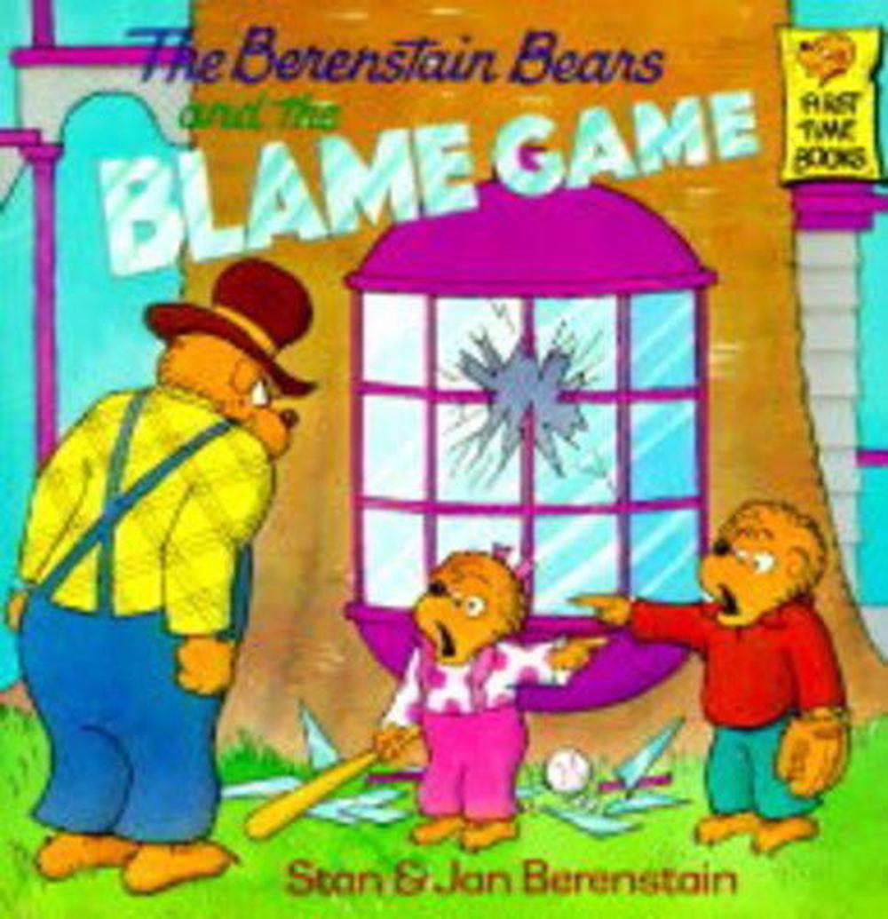 The Berenstain Bears and the Blame Game by Stan Berenstain - ISBN: 9780679887430