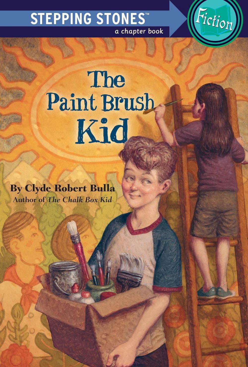 The Paint Brush Kid by Clyde Robert Bulla - ISBN: 9780679892823