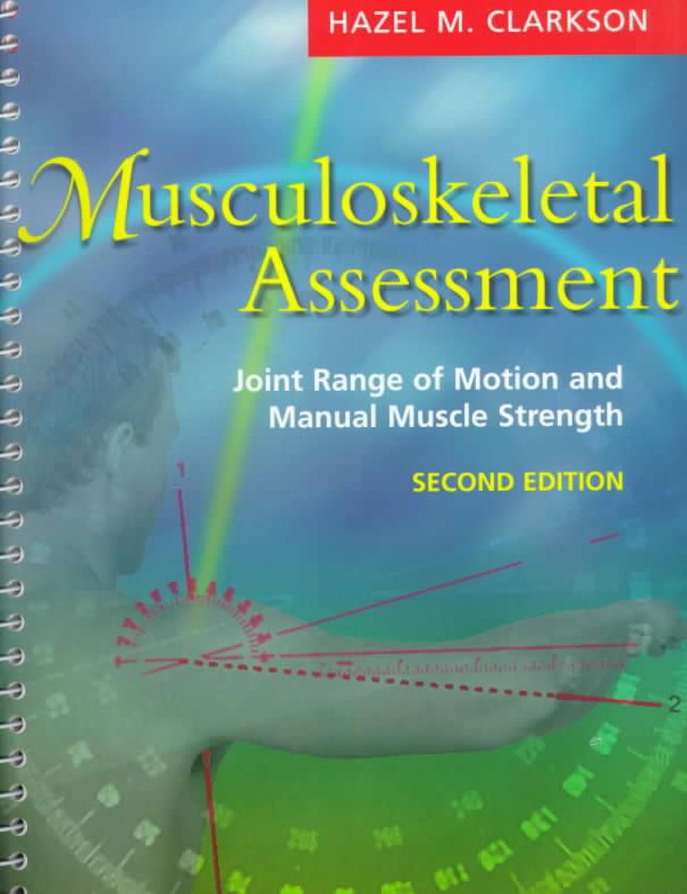 Musculoskeletal Assessment Joint Range Of Motion And Manual Muscle Strength By Hazel M 5834