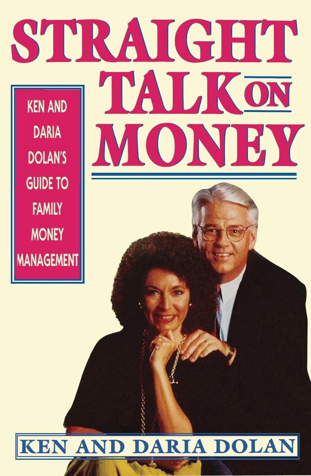 STRAIGHT TALK ON MONEY by Ken Dolan - ISBN: 9780684800493