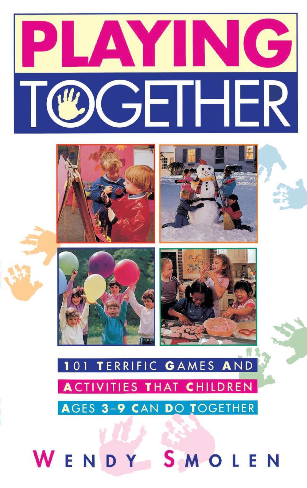 Playing Together by Wendy Smolen - ISBN: 9780684802497