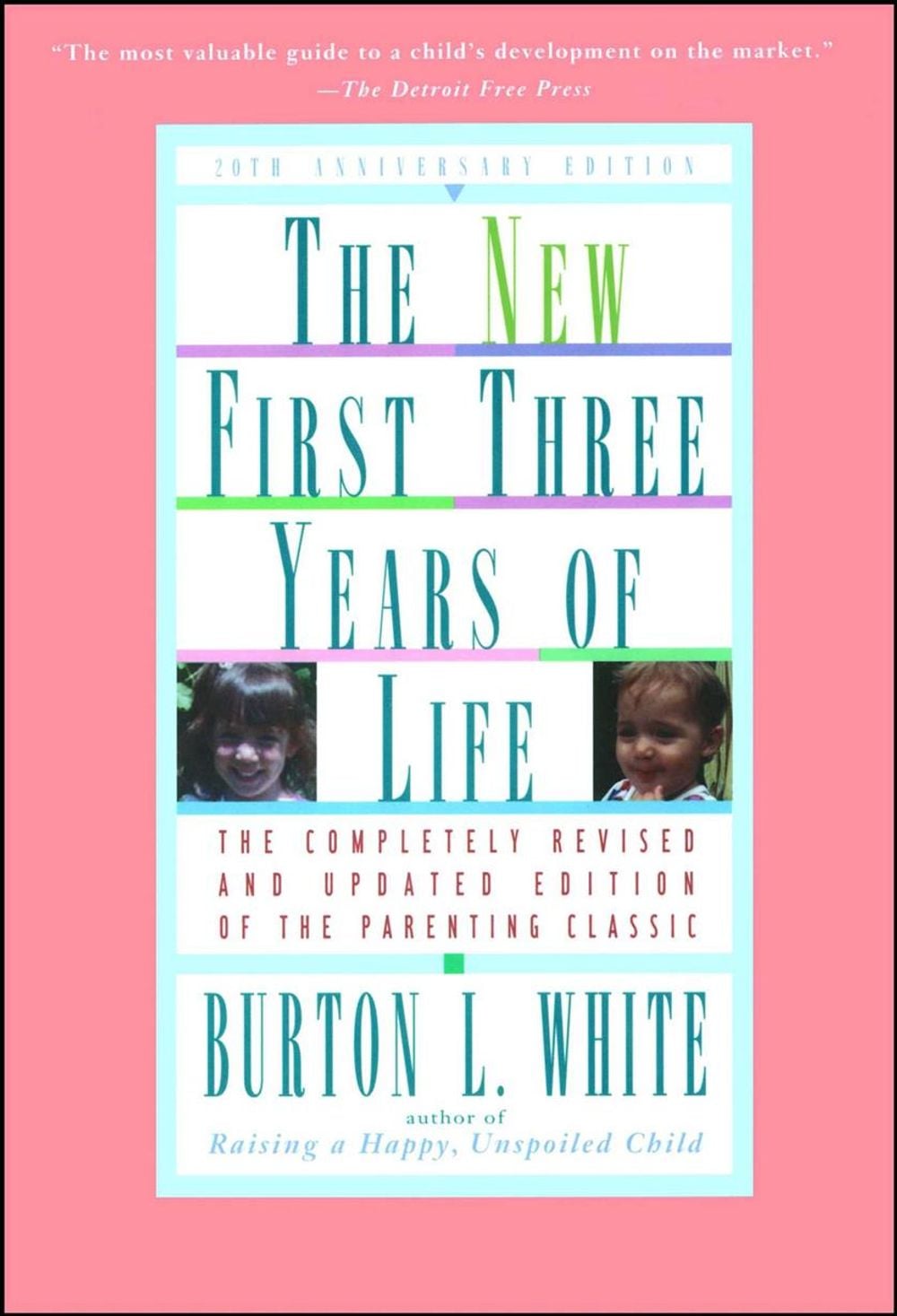 New First Three Years of Life by Burton L. White - ISBN: 9780684804194