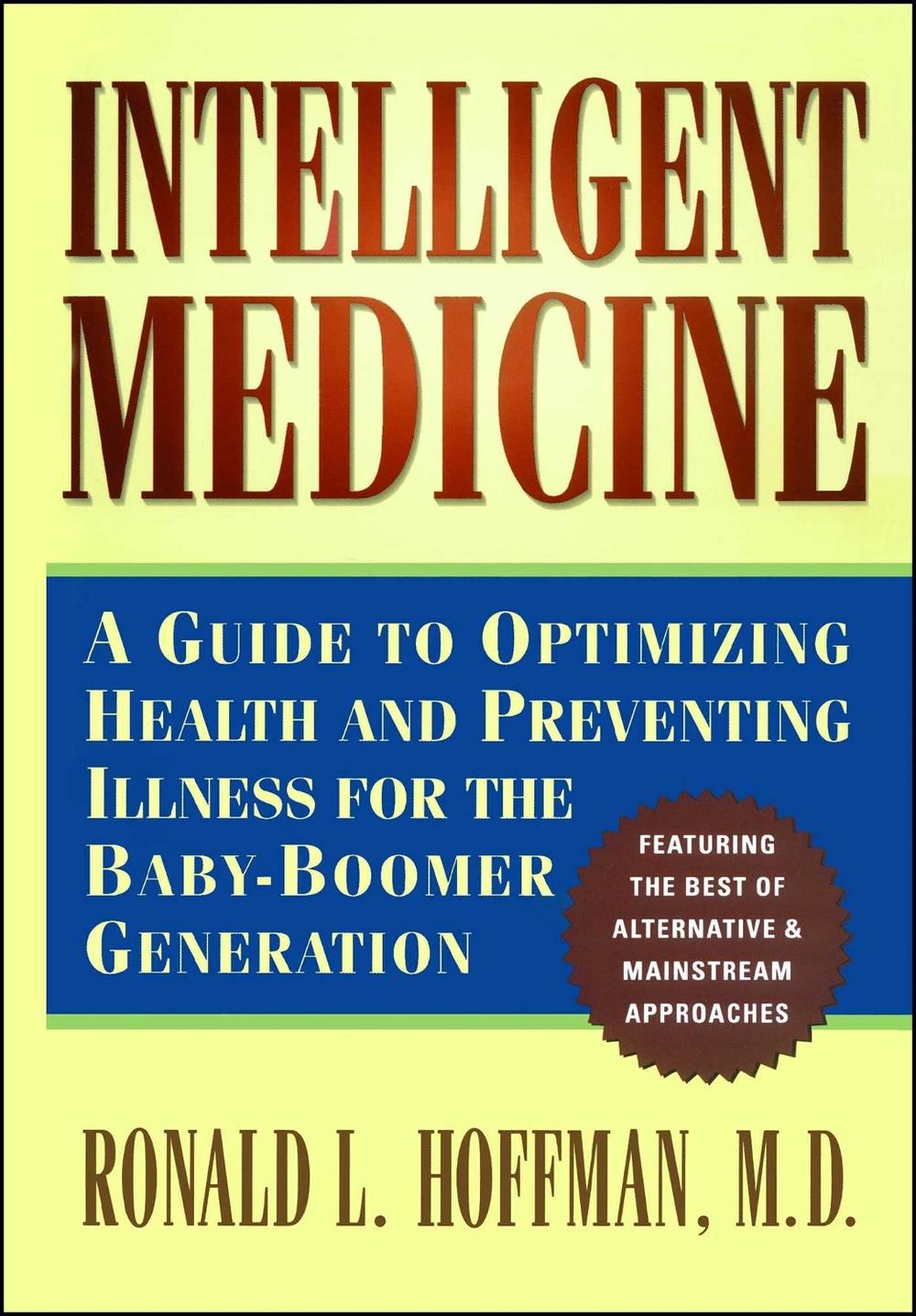 Intelligent Medicine by Ronald L. Hoffman - ISBN: 9780684810829