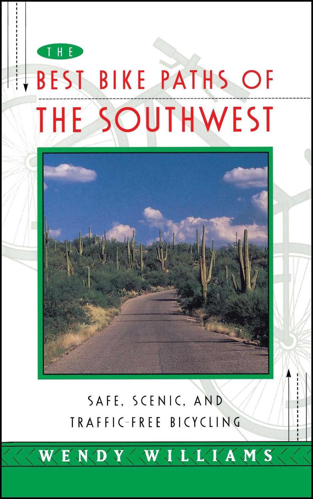 Best Bike Paths of the Southwest by Wendy Williams - ISBN: 9780684814001