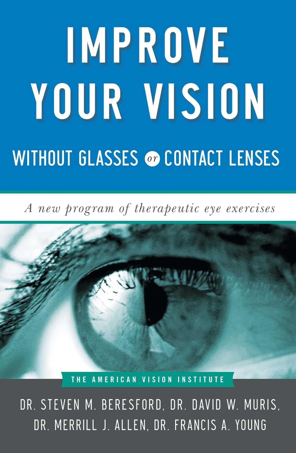 Improve Your Vision Without Glasses or Contact Lenses by American Vision Institute - ISBN: 9780684814384