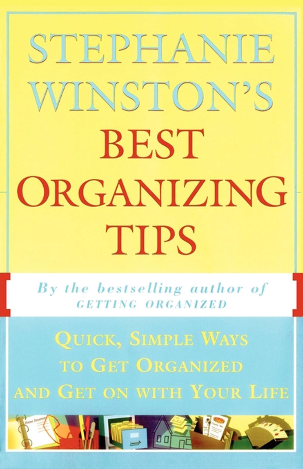 Stephanie Winston's Best Organizing Tips by Stephanie Winston - ISBN: 9780684818245