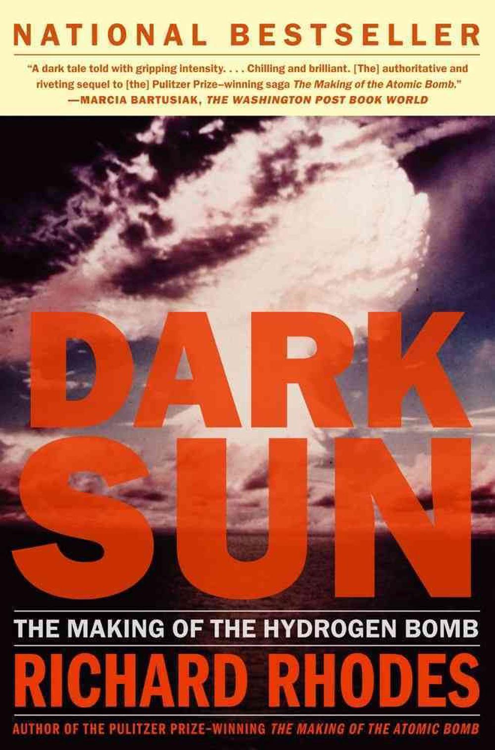 Dark Sun: The Making of the Hydrogen Bomb, 9780684824147
