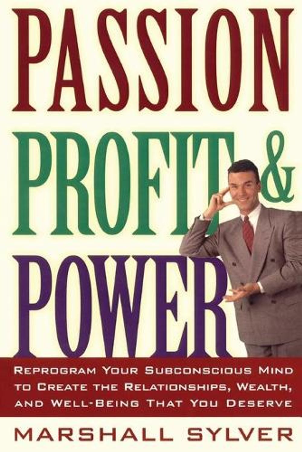 Passion Profit Power by Marshall Sylver - ISBN: 9780684825212
