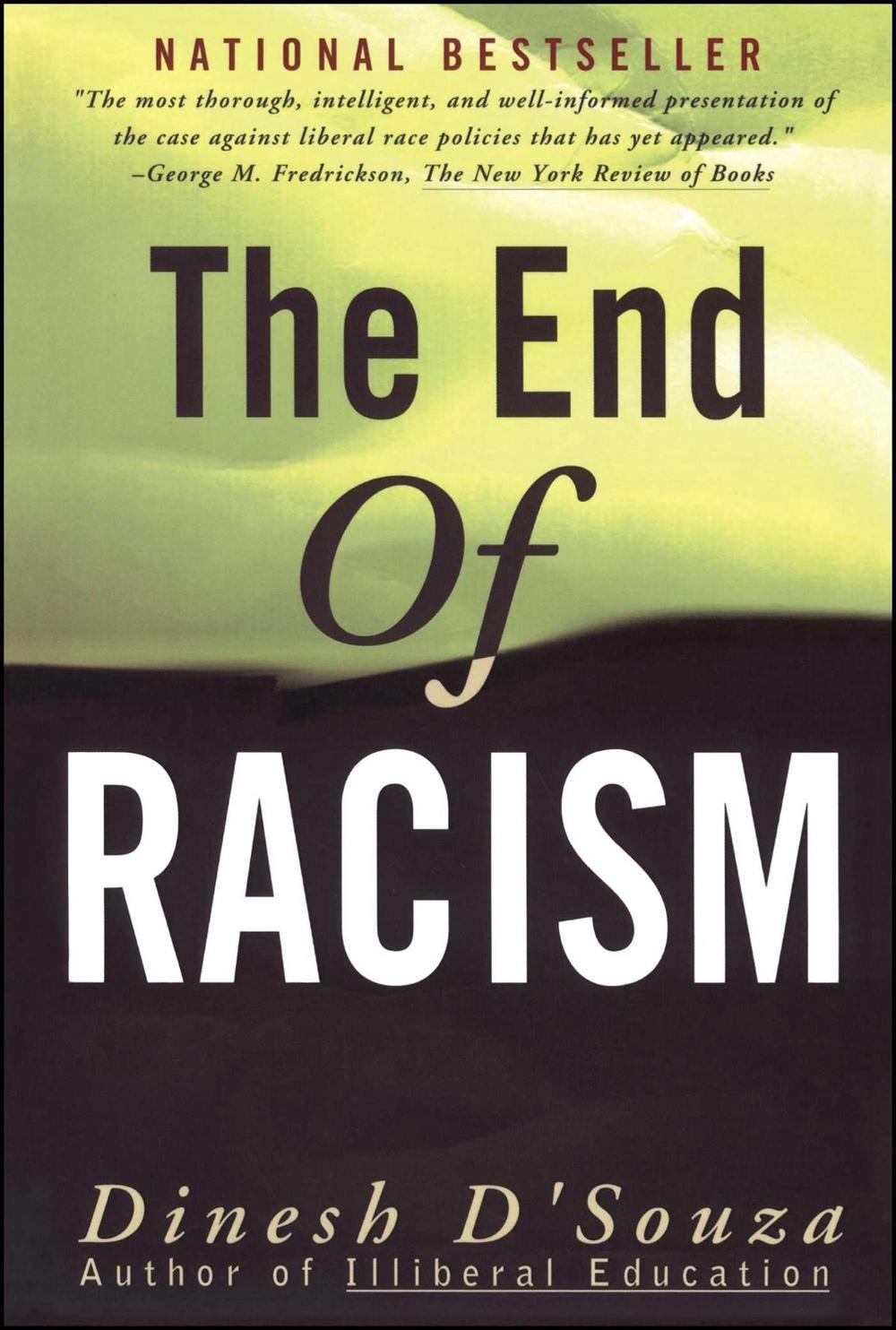 The End of Racism by Dinesh D'Souza - ISBN: 9780684825243