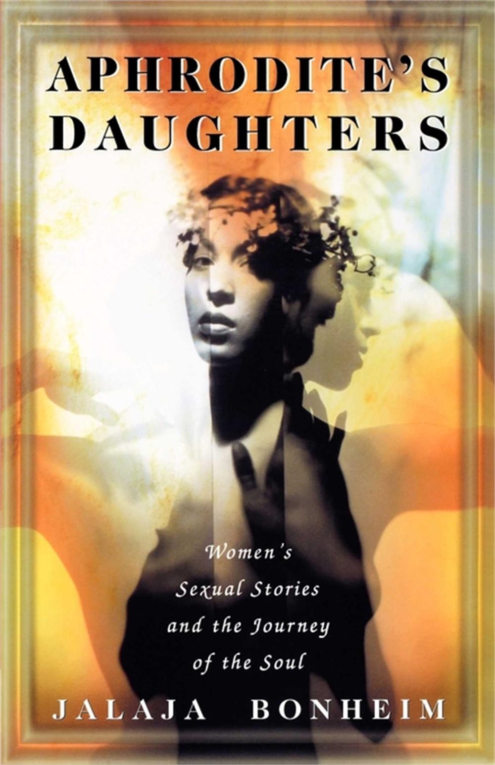 Aphrodite's Daughters by Jalaja Bonheim - ISBN: 9780684830803