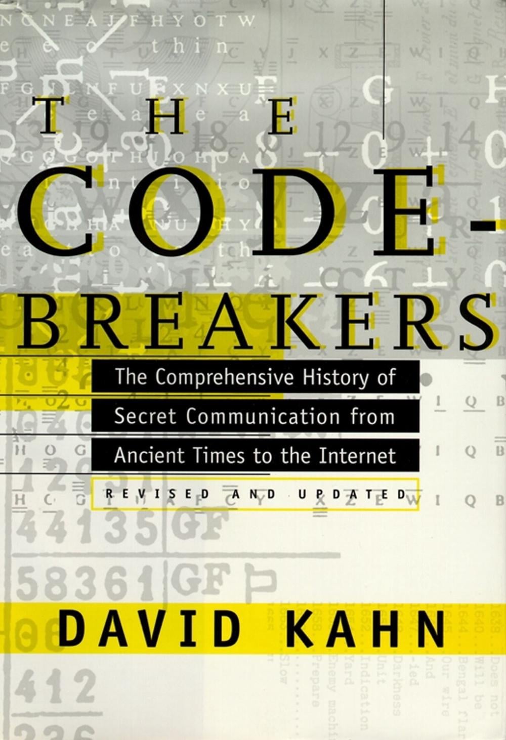 The Codebreakers by David Kahn - ISBN: 9780684831305