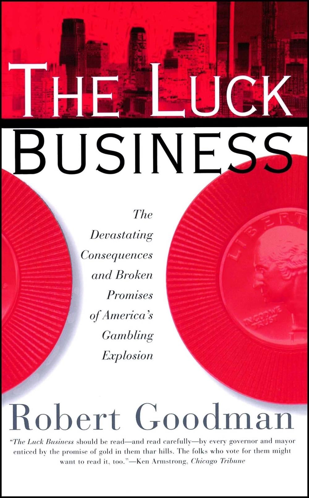 The Luck Business by Robert Goodman - ISBN: 9780684831824