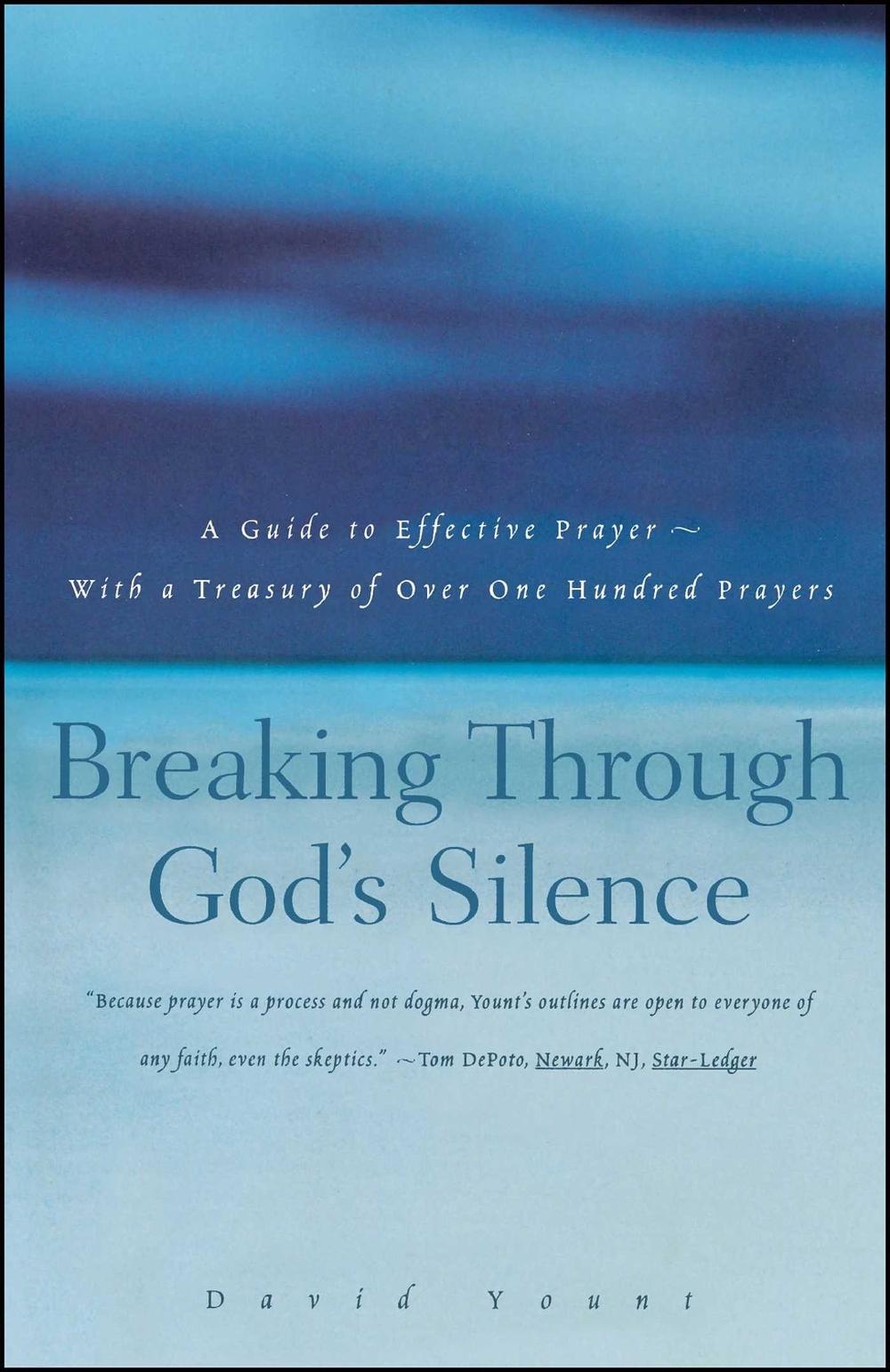 Breaking Through God's Silence by David Yount - ISBN: 9780684832760