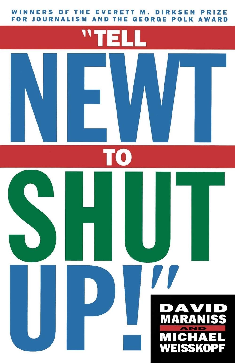 Tell Newt to Shut Up by David Maraniss - ISBN: 9780684832937