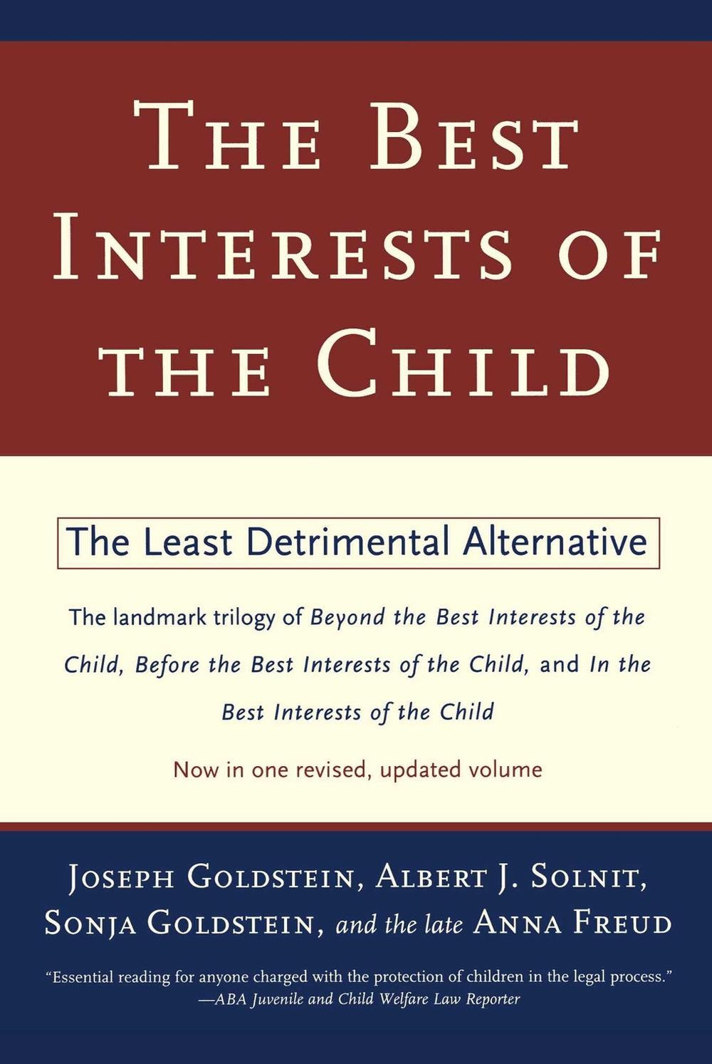 The Best Interests of the Child by Joseph Goldstein - ISBN: 9780684835464