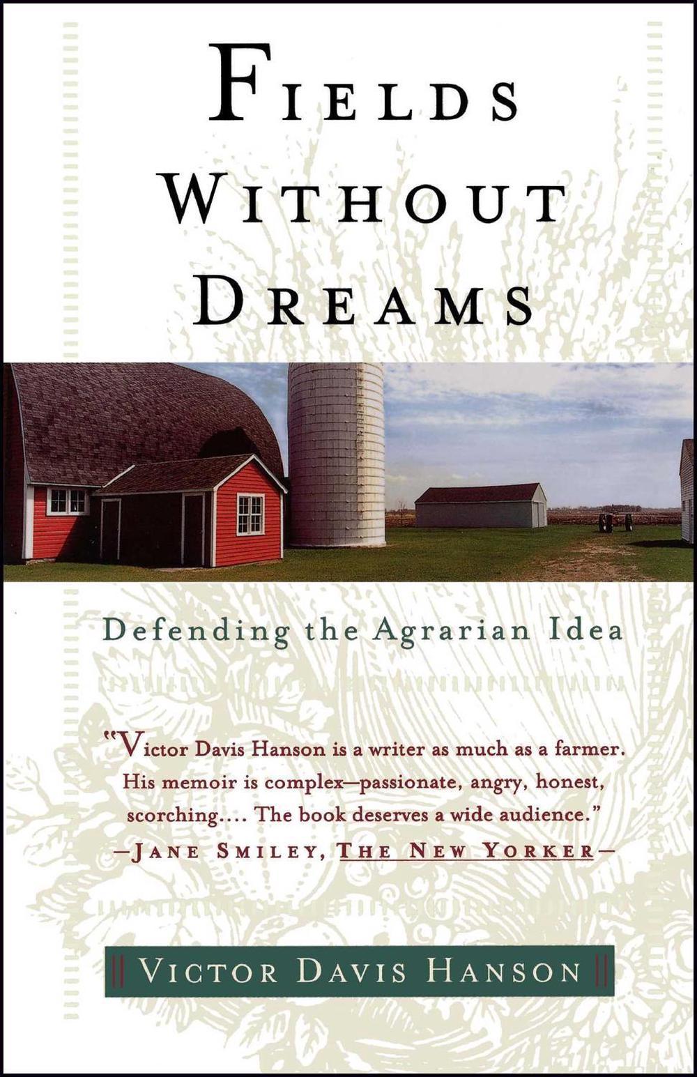 Fields Without Dreams by Victor Davis Hanson - ISBN: 9780684835709