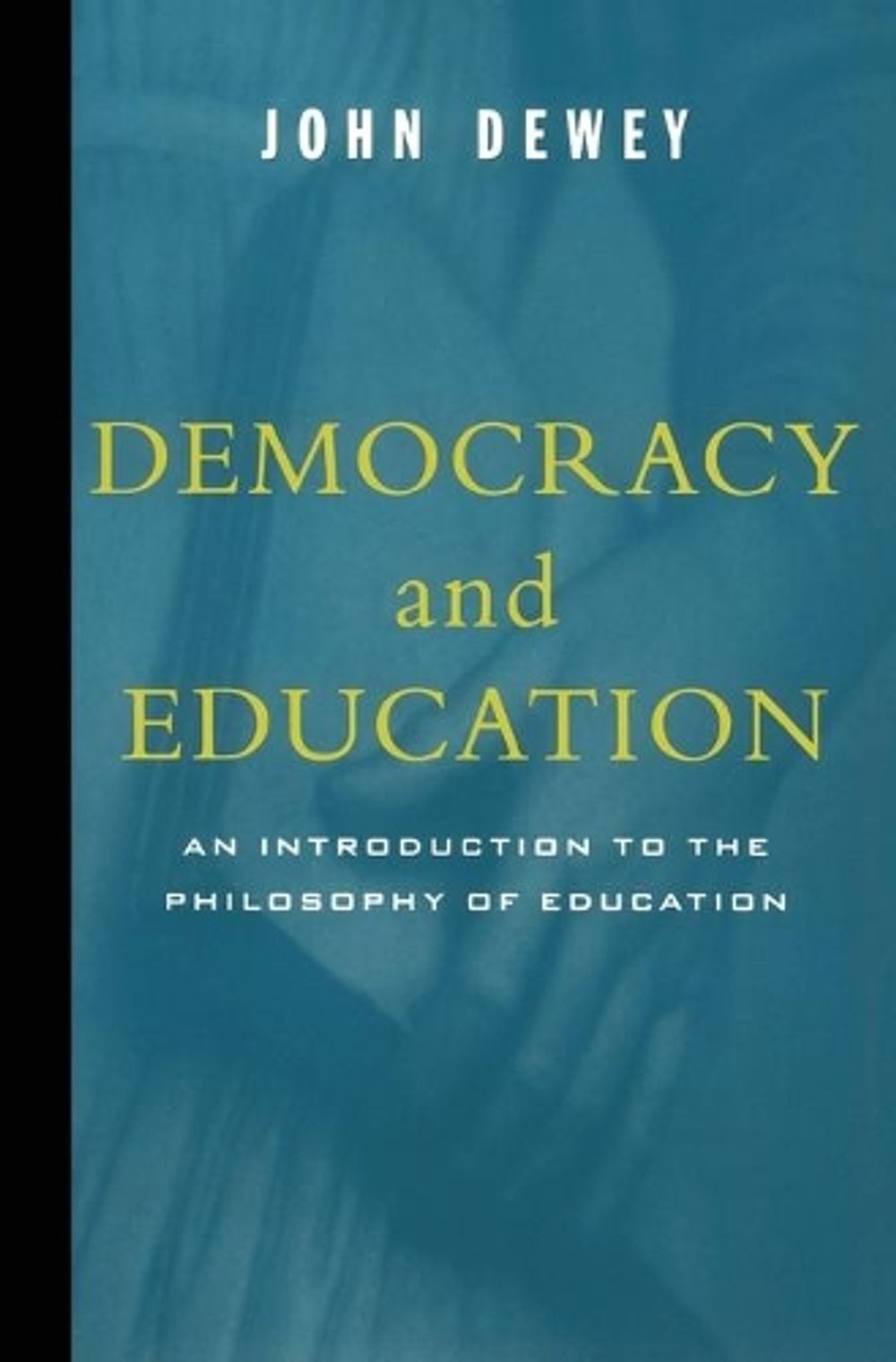 Democracy And Education by John Dewey - ISBN: 9780684836317