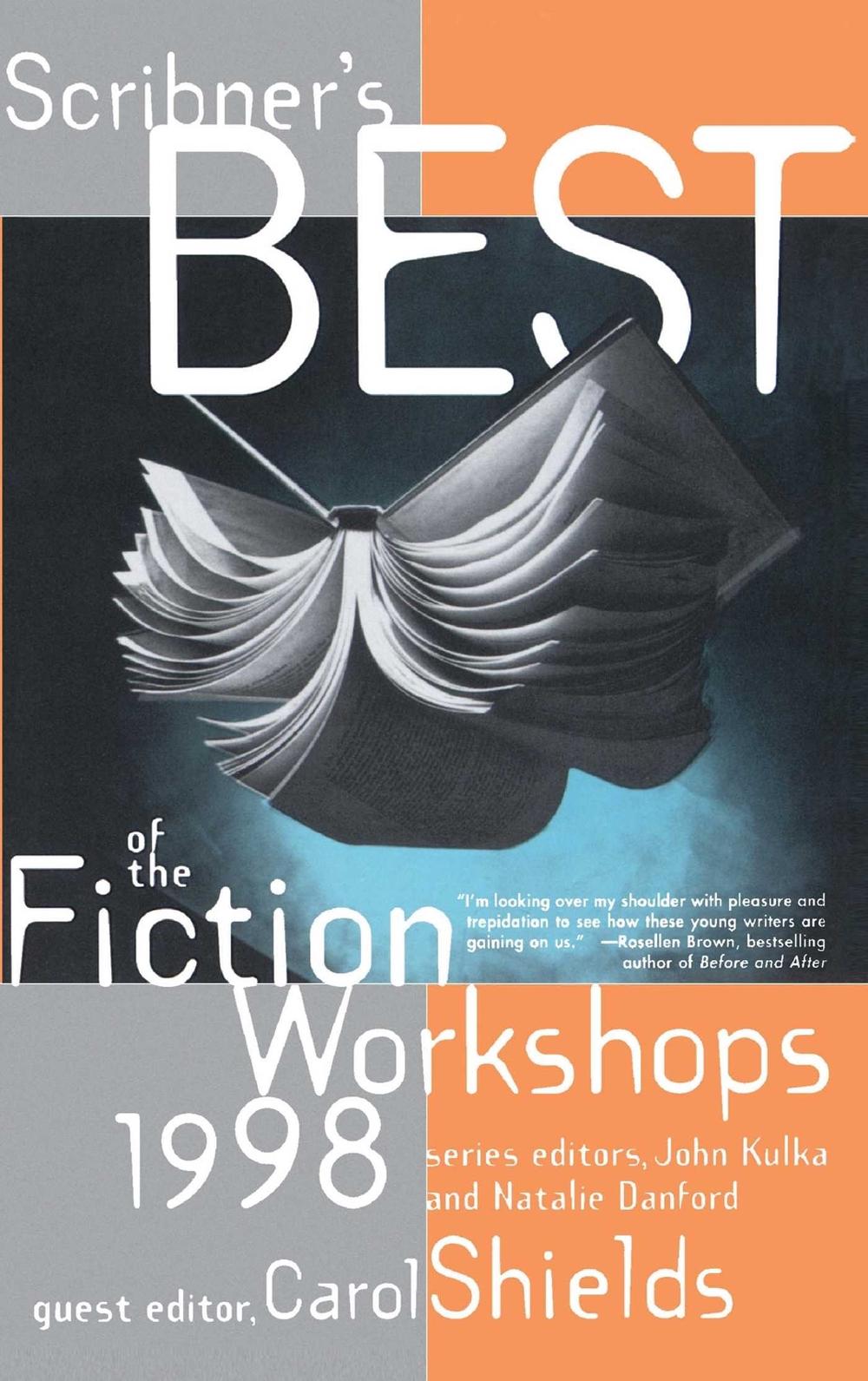 Scribners Best of the Fiction Workshops 1998 by John Kulka - ISBN: 9780684838366