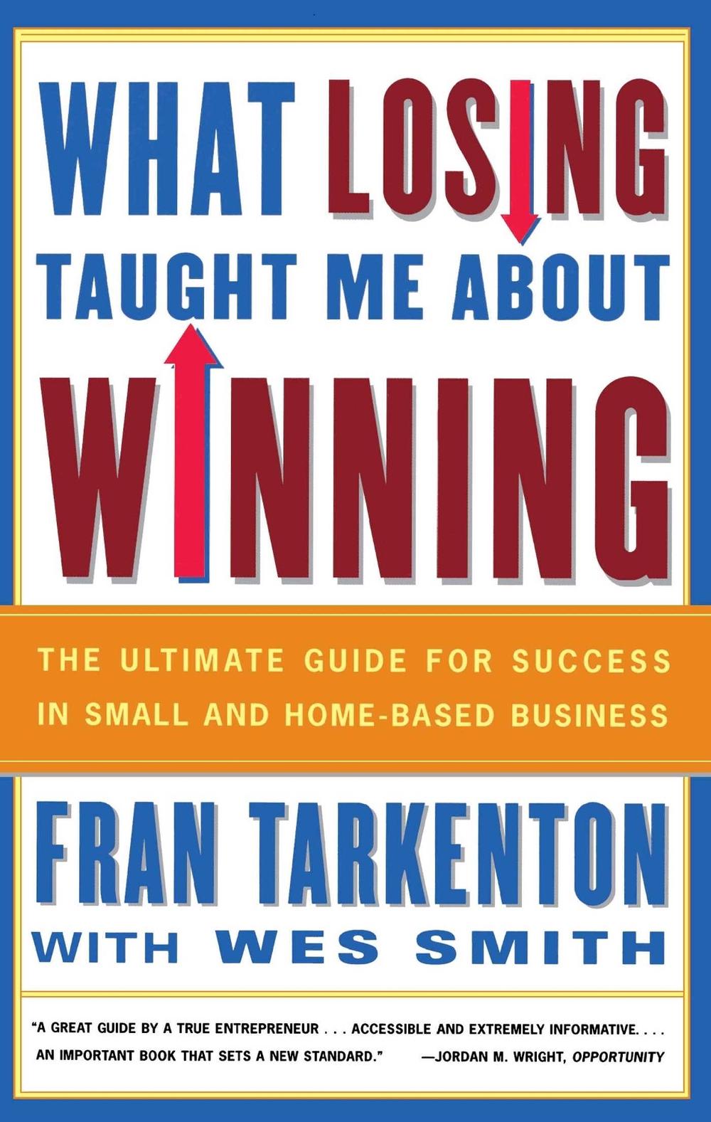 What Losing Taught Me About Winning by Fran Tarkenton - ISBN: 9780684838793