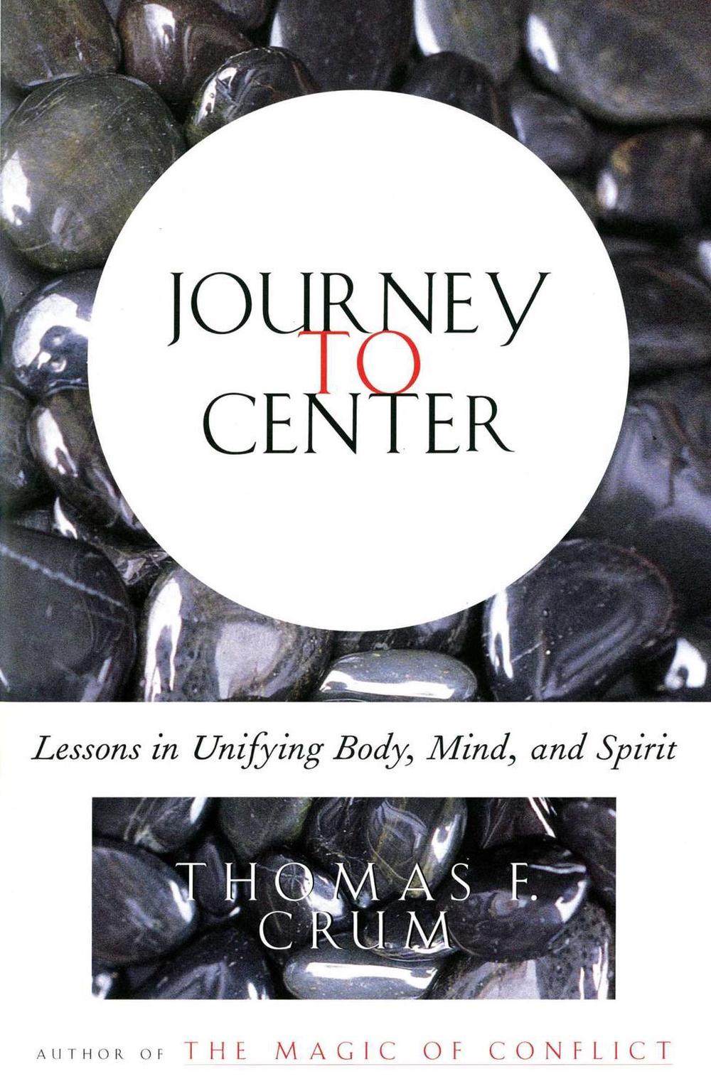 Journey to Center by Thomas Crum - ISBN: 9780684839226