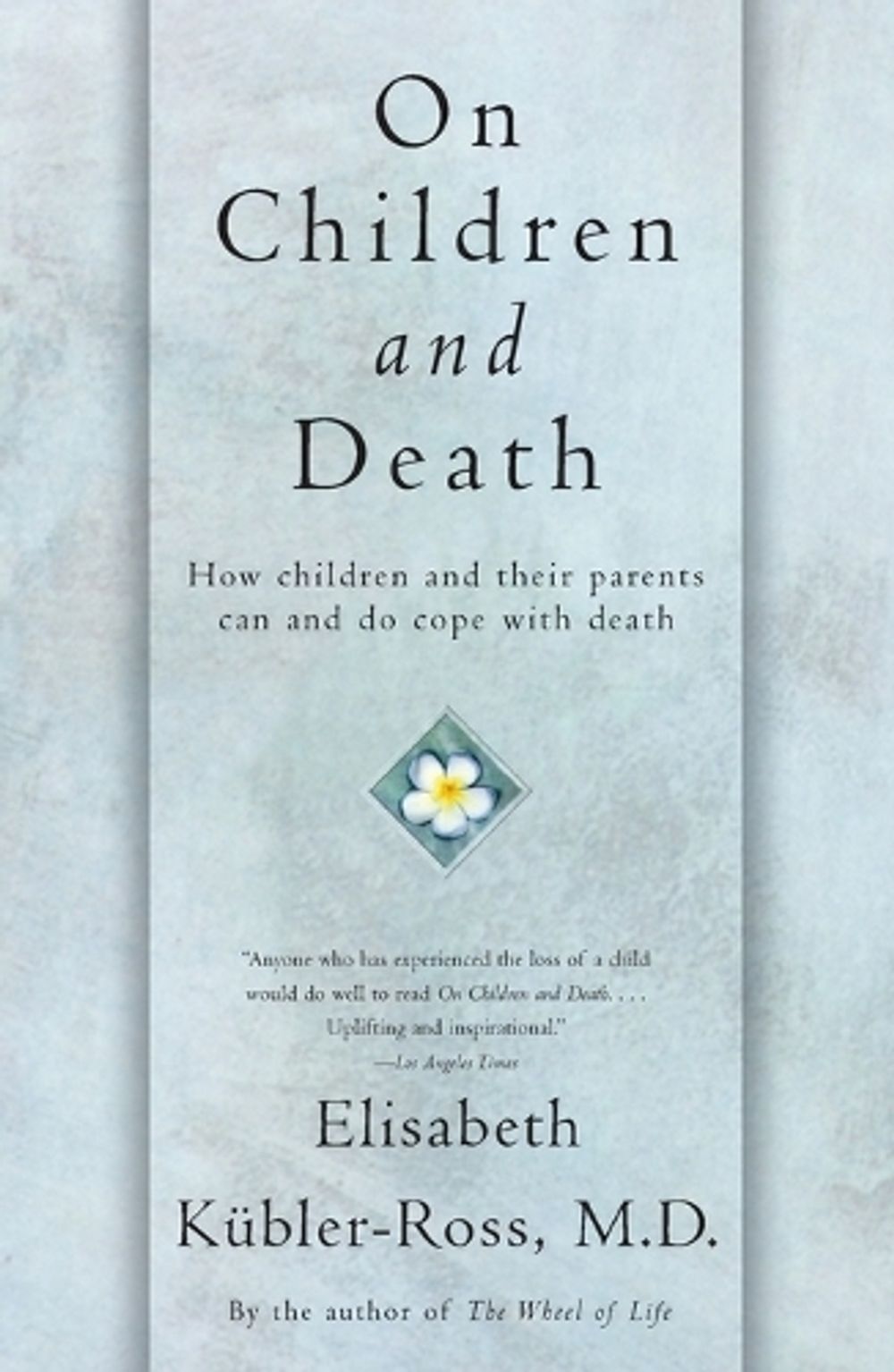 On Children and Death by Elisabeth Kübler-Ross - ISBN: 9780684839394
