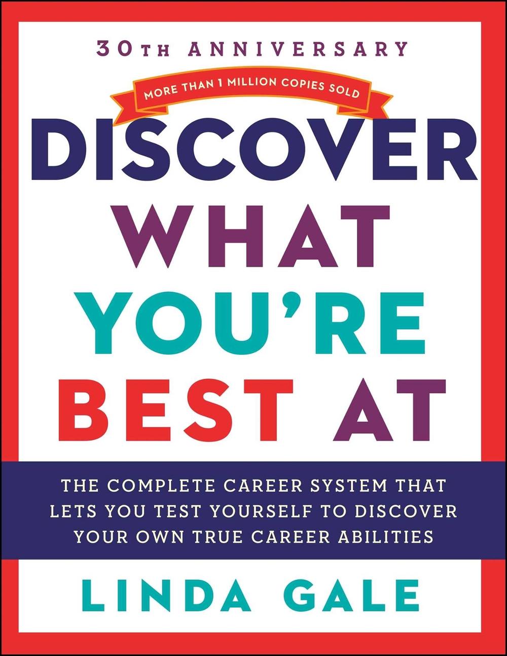 Discover What You're Best At by Linda Gale - ISBN: 9780684839561