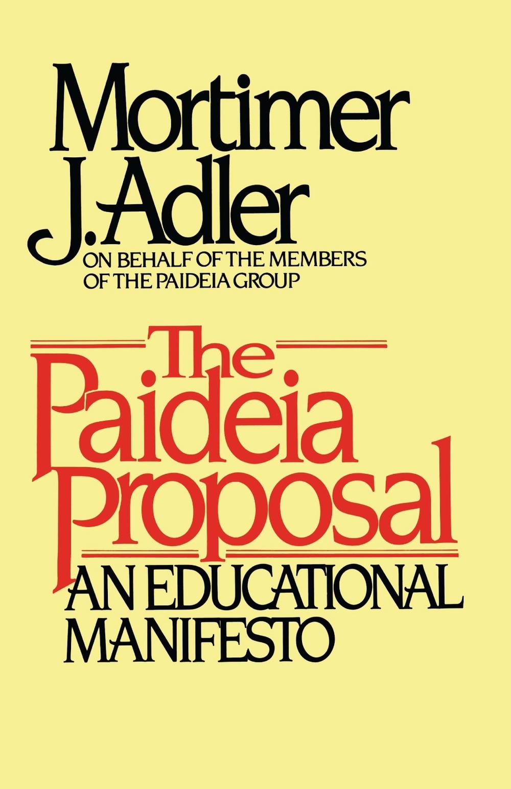 Paideia Proposal by Mortimer J. Adler - ISBN: 9780684841885