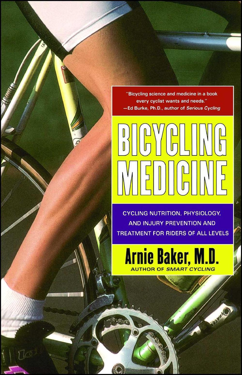 Bicycling Medicine by Arnie Baker - ISBN: 9780684844435