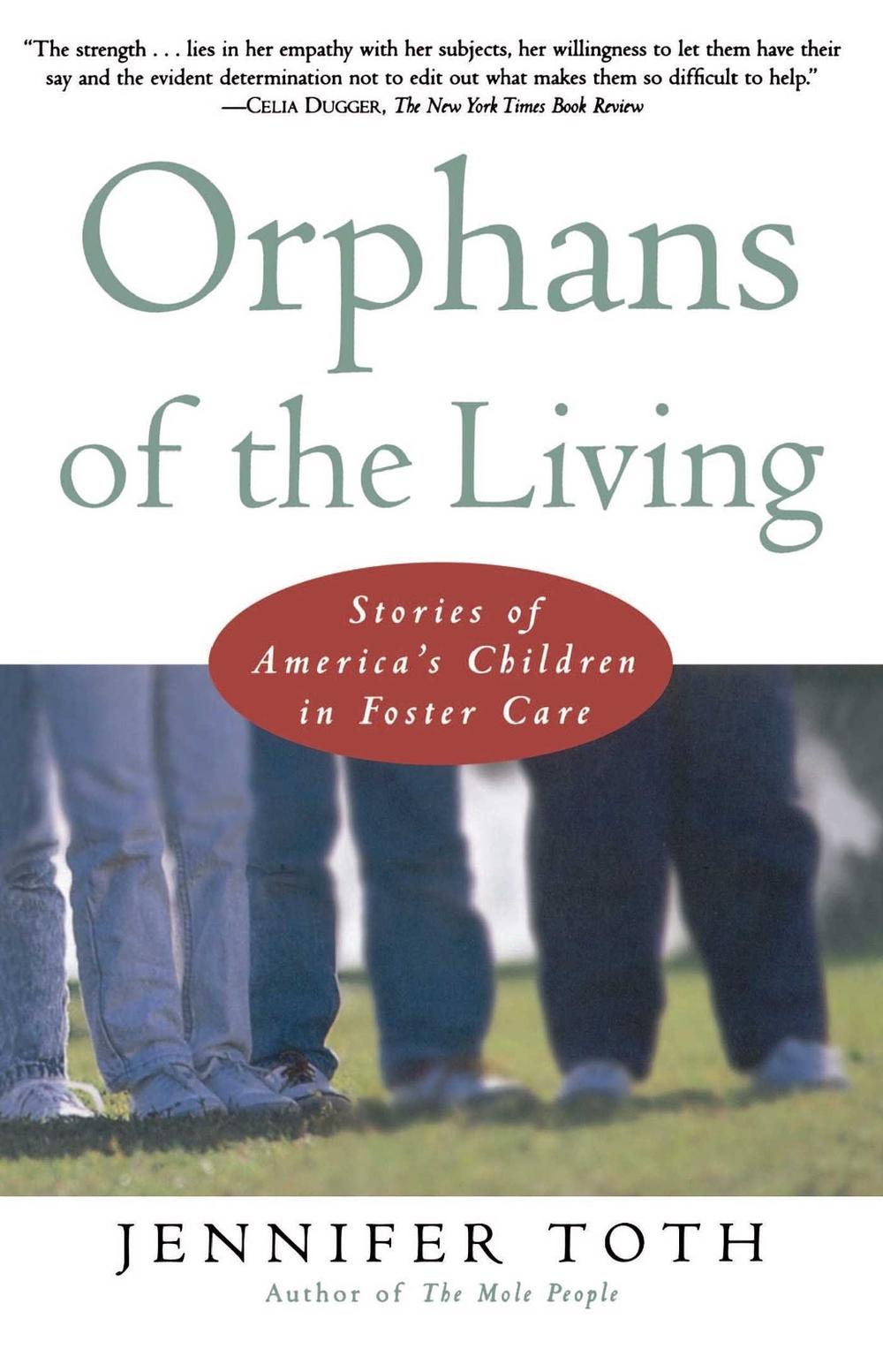 Orphans of the Living by Jennifer Toth - ISBN: 9780684844800