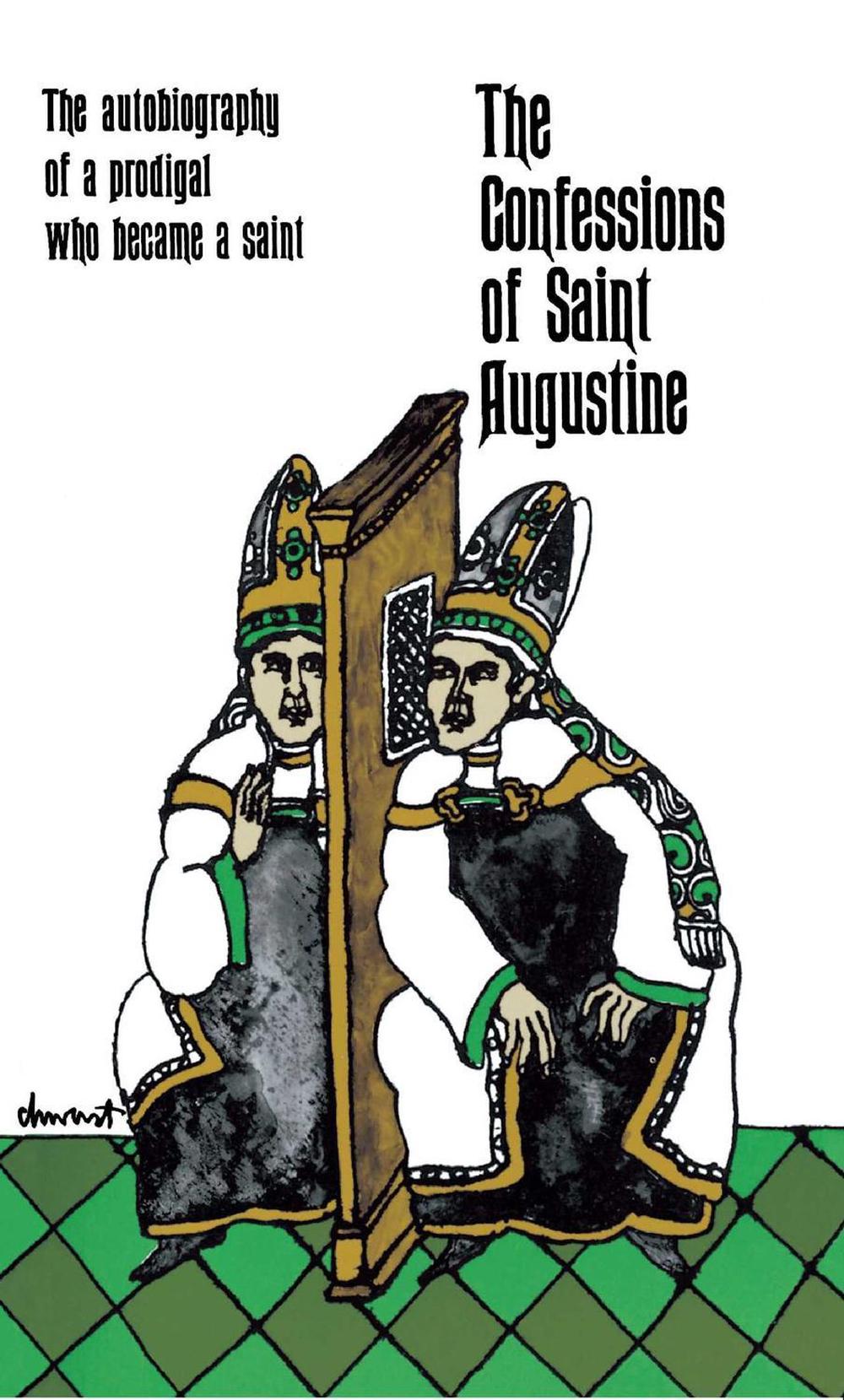 The Confessions of Saint Augustine by Saint Augustine - ISBN: 9780684846453