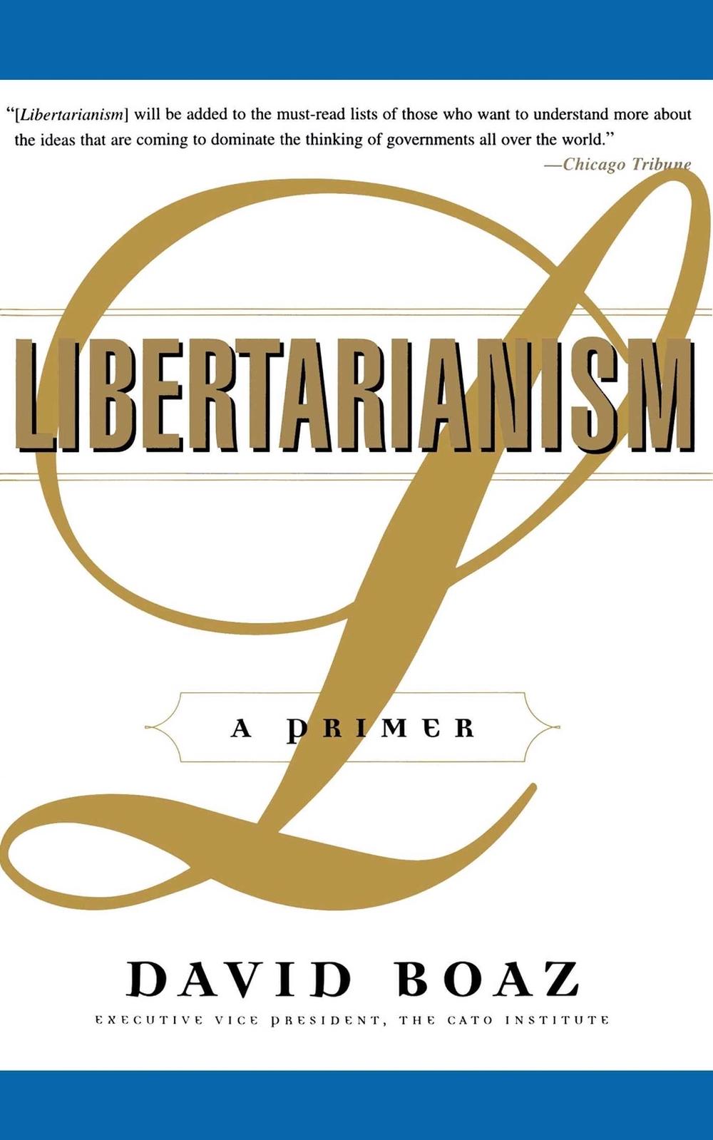 Libertarianism by David Boaz - ISBN: 9780684847689