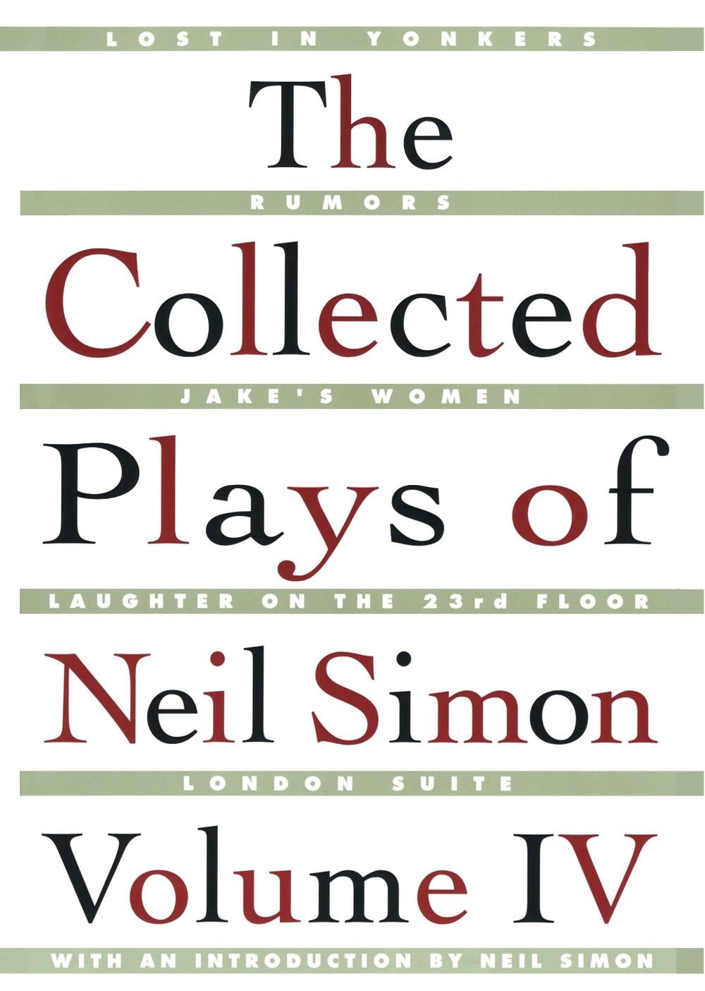 The Collected Plays of Neil Simon Vol IV by Neil Simon - ISBN: 9780684847856