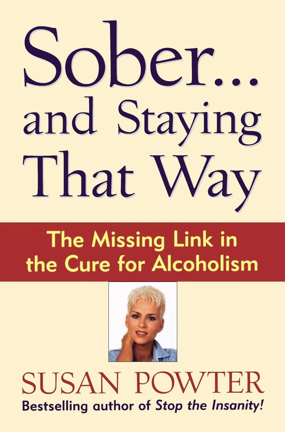 Sober...and Staying That Way by Susan Powter - ISBN: 9780684847979