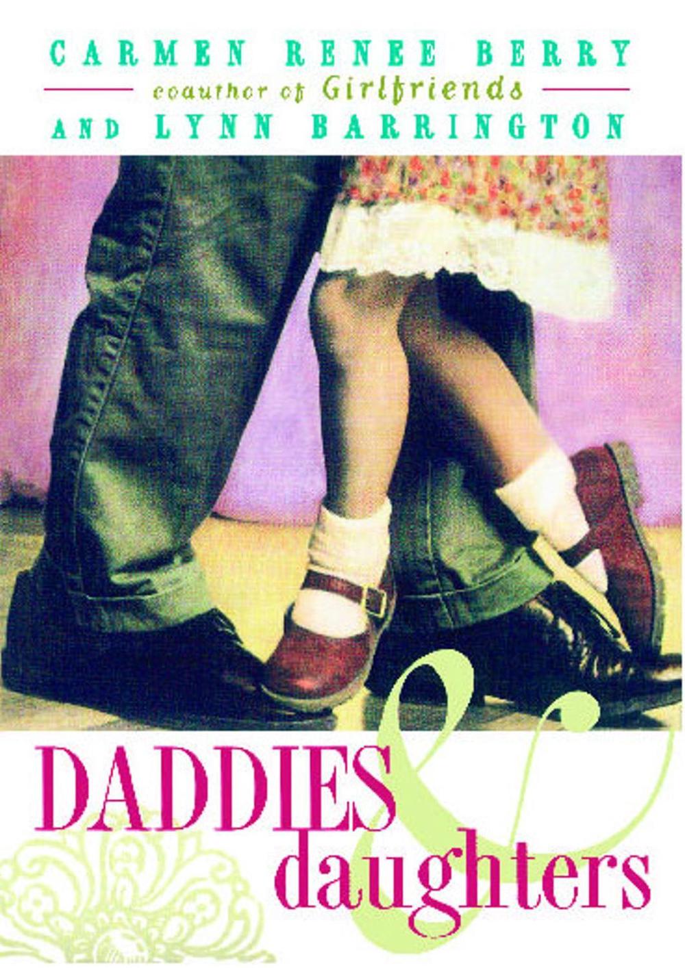 Daddies and Daughters by Carmen Renee Berry - ISBN: 9780684849935