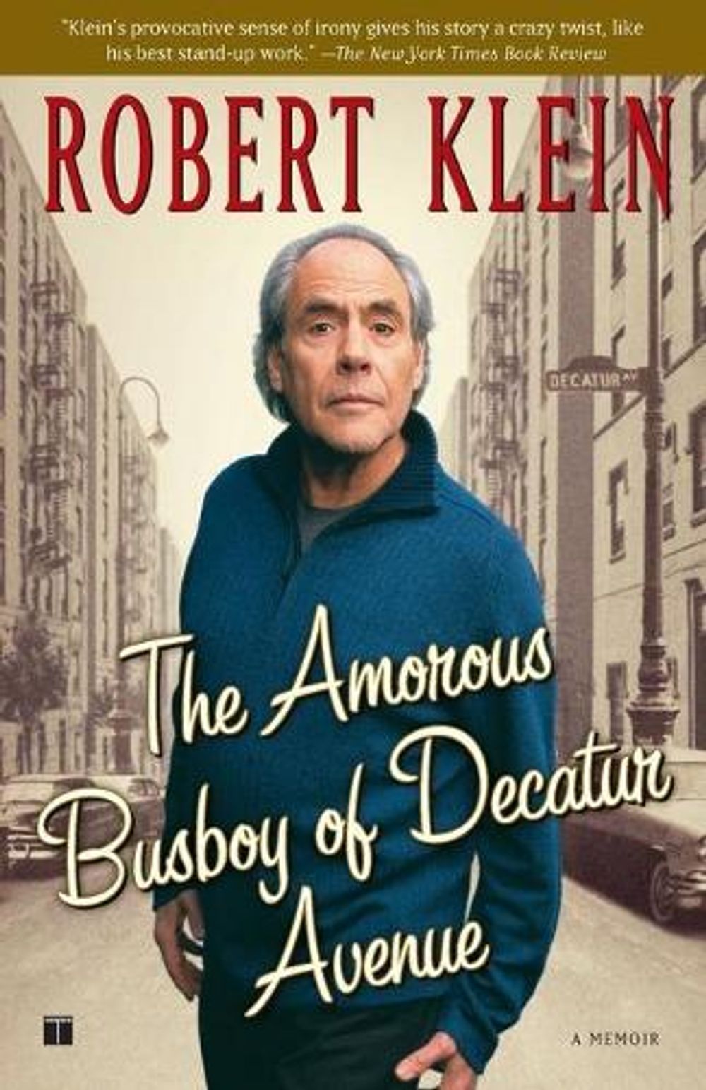 The Amorous Busboy of Decatur Avenue by Robert Klein - ISBN: 9780684854892