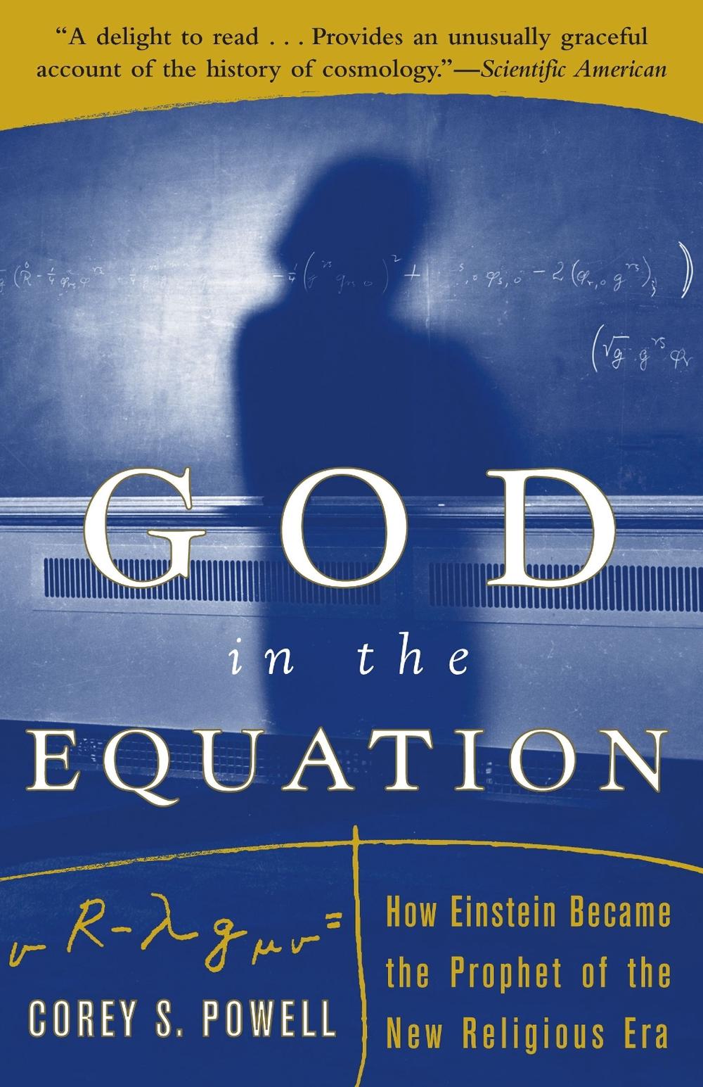 God in the Equation: How Einstein Transformed Religion by Corey Powell - ISBN: 9780684863498