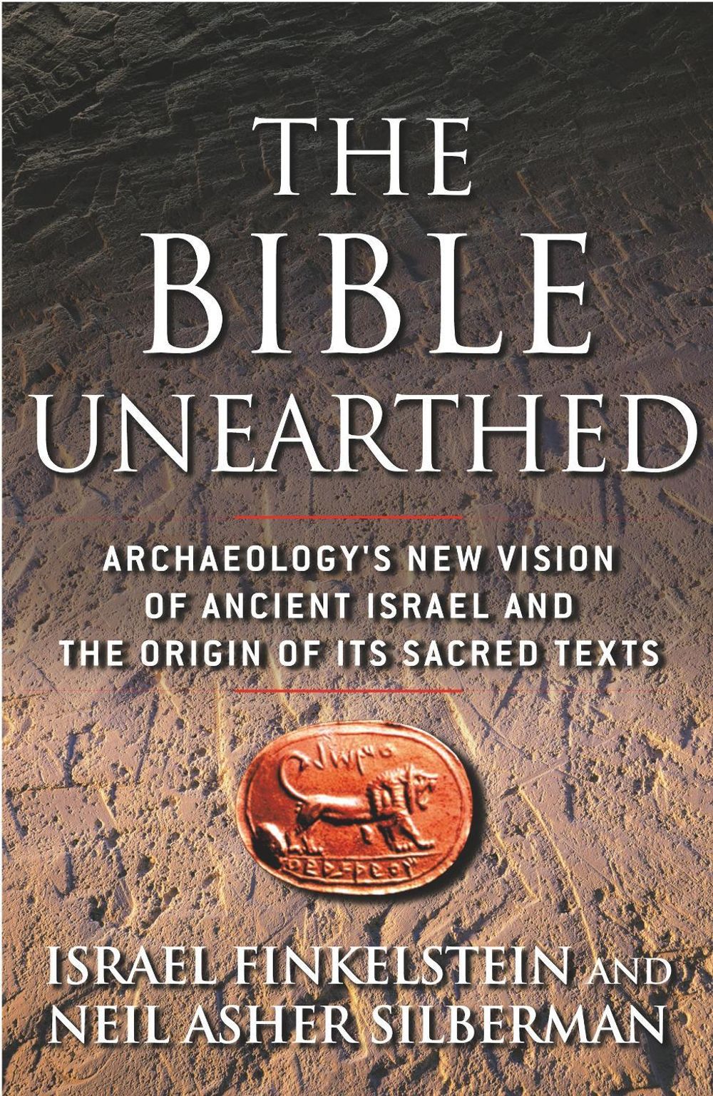 The Bible Unearthed by Israel Finkelstein - ISBN: 9780684869131