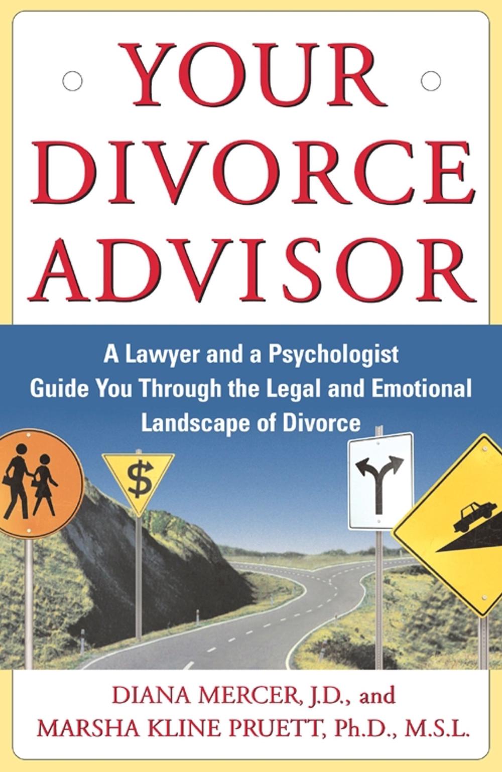 Your Divorce Advisor by Marsha Kline Pruett - ISBN: 9780684870687