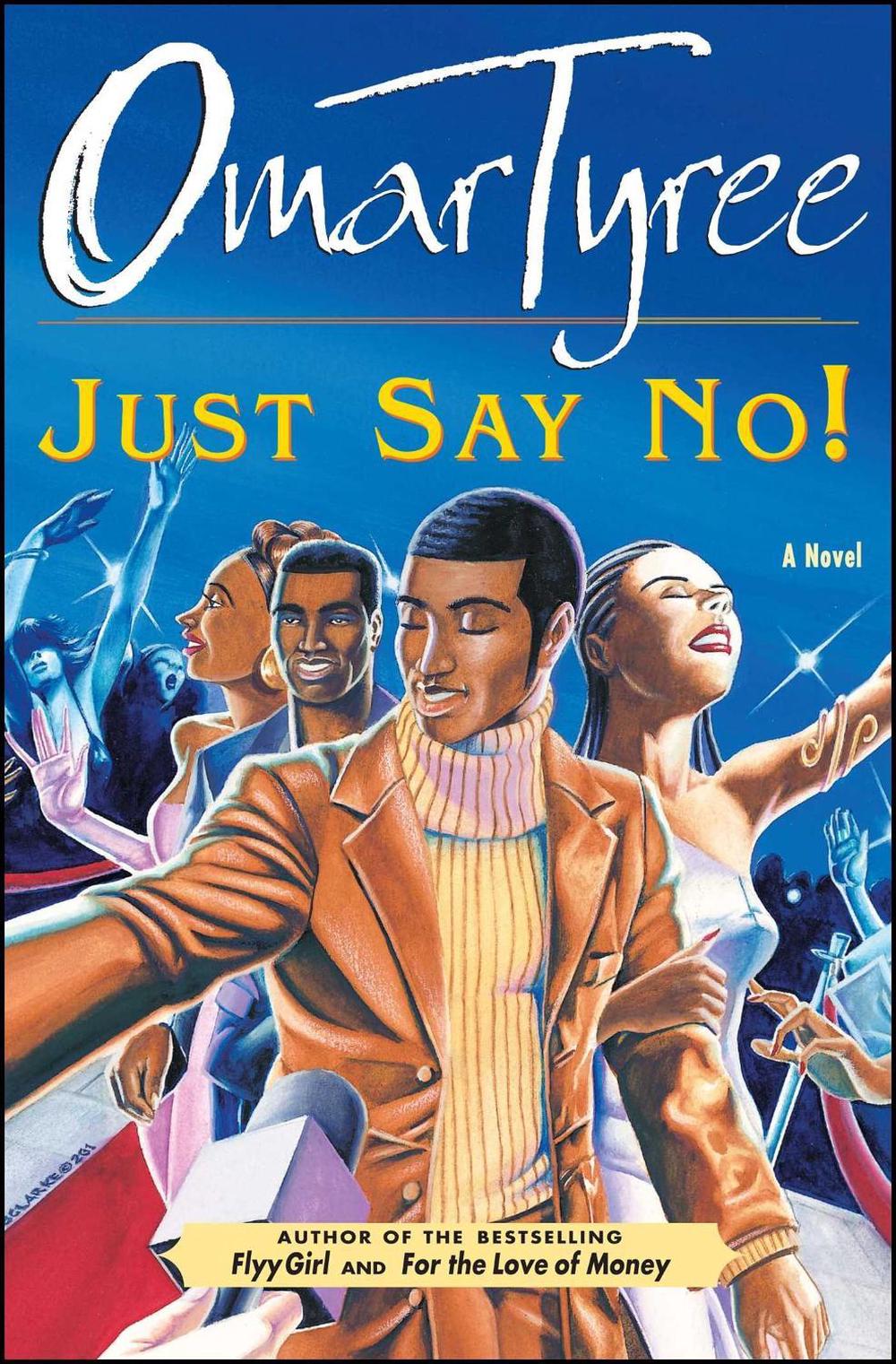 Just Say No! by Omar Tyree - ISBN: 9780684872940