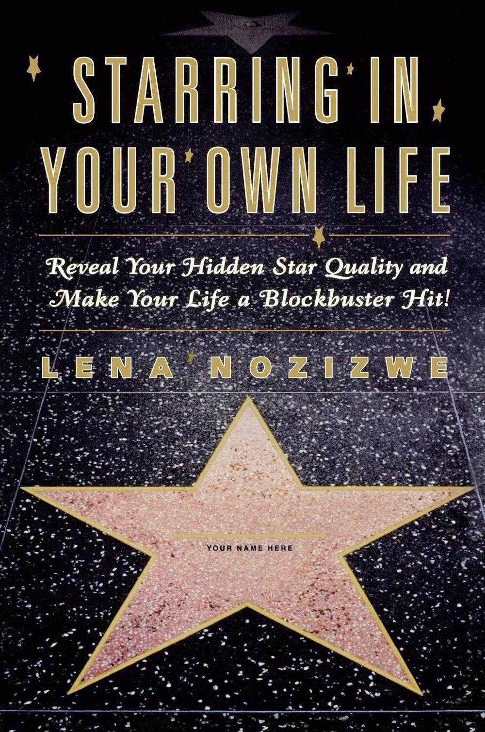 Starring in Your Own Life by Lena Nozizwe - ISBN: 9780684873084