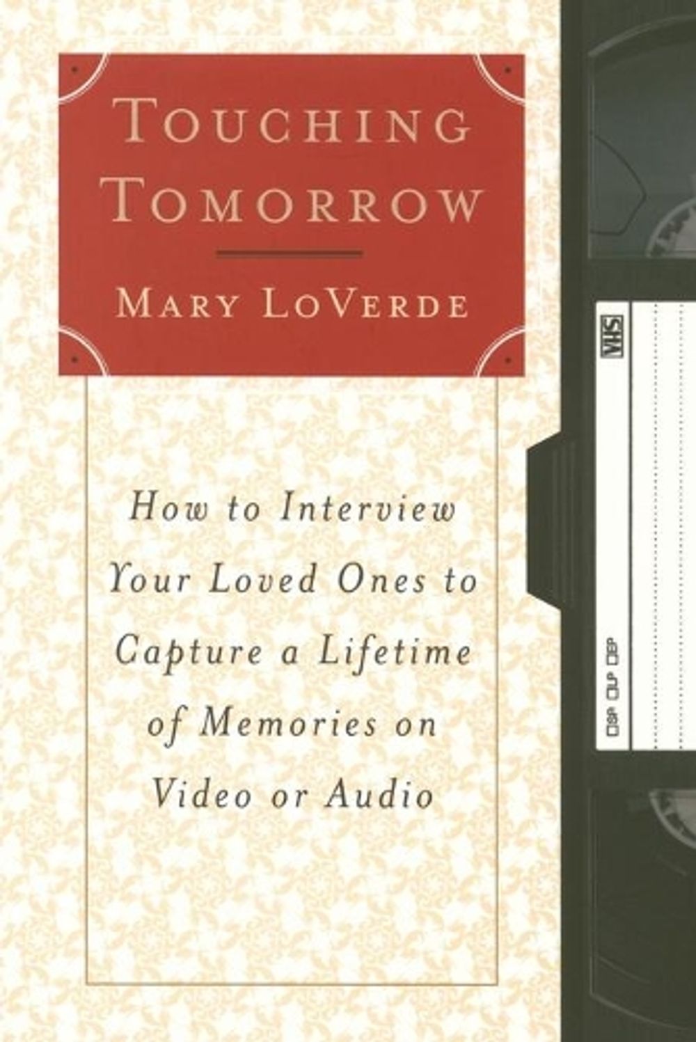Touching Tomorrow by Mary LoVerde - ISBN: 9780684873800