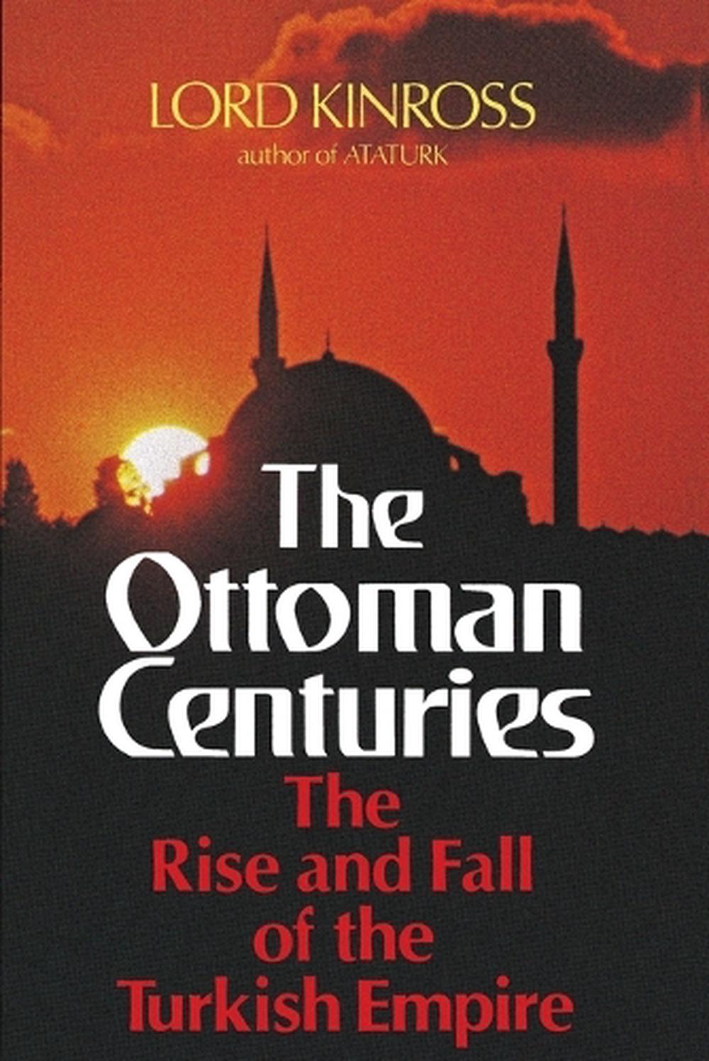 The Ottoman Centuries, 9780688080938