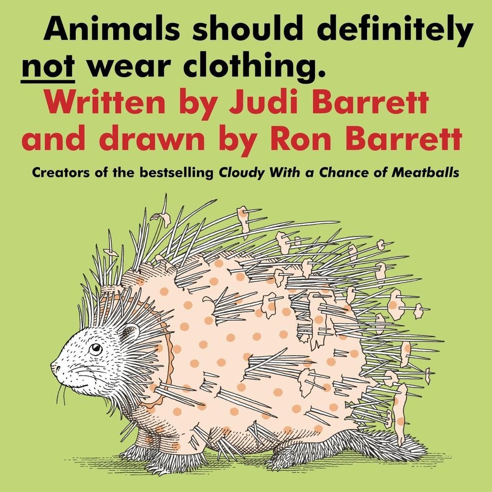 Animals Should Definitely Not Wear Clothing by Judi Barrett - ISBN: 9780689708077
