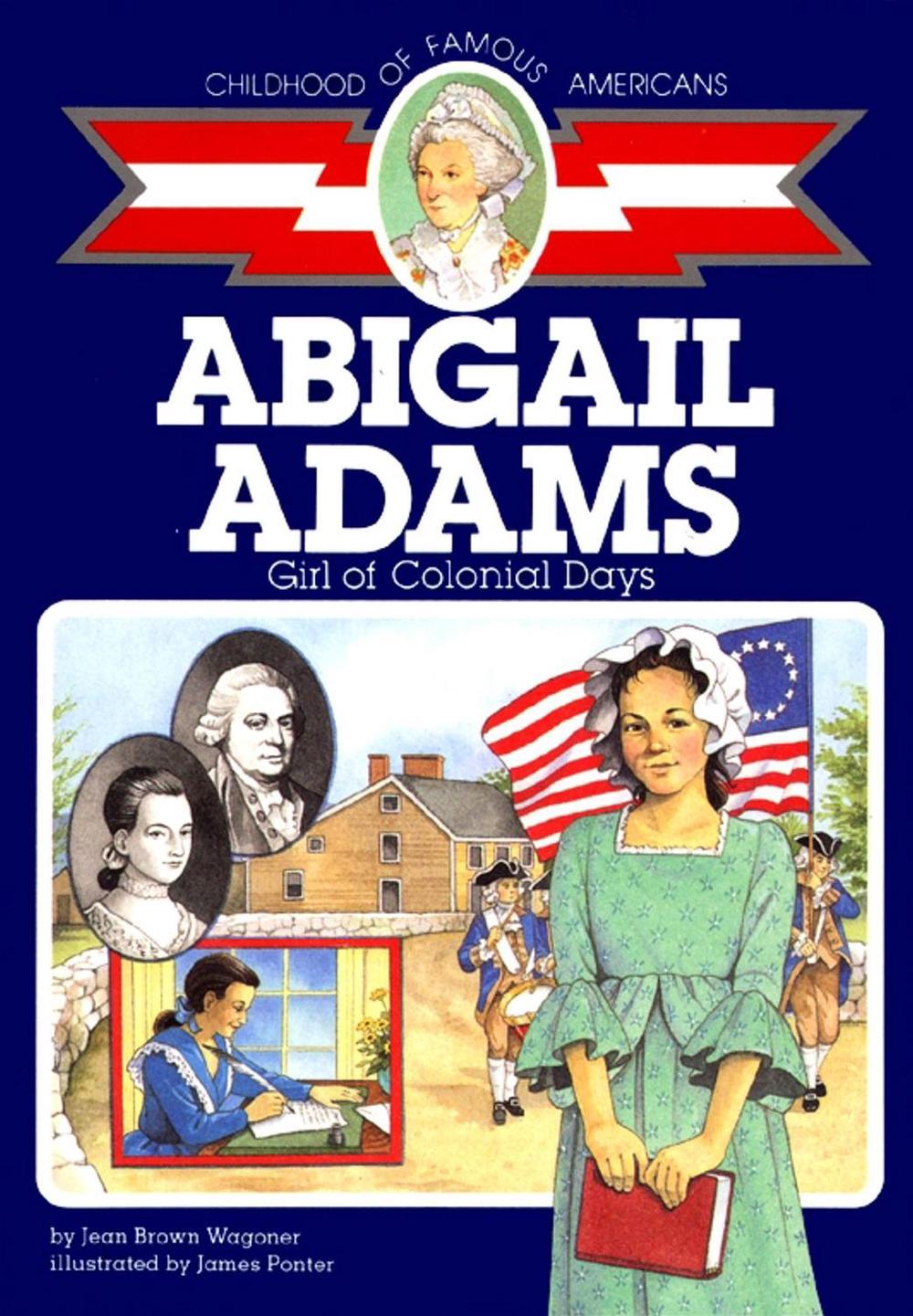 Abigail Adams by Jean Brown Wagoner - ISBN: 9780689716577