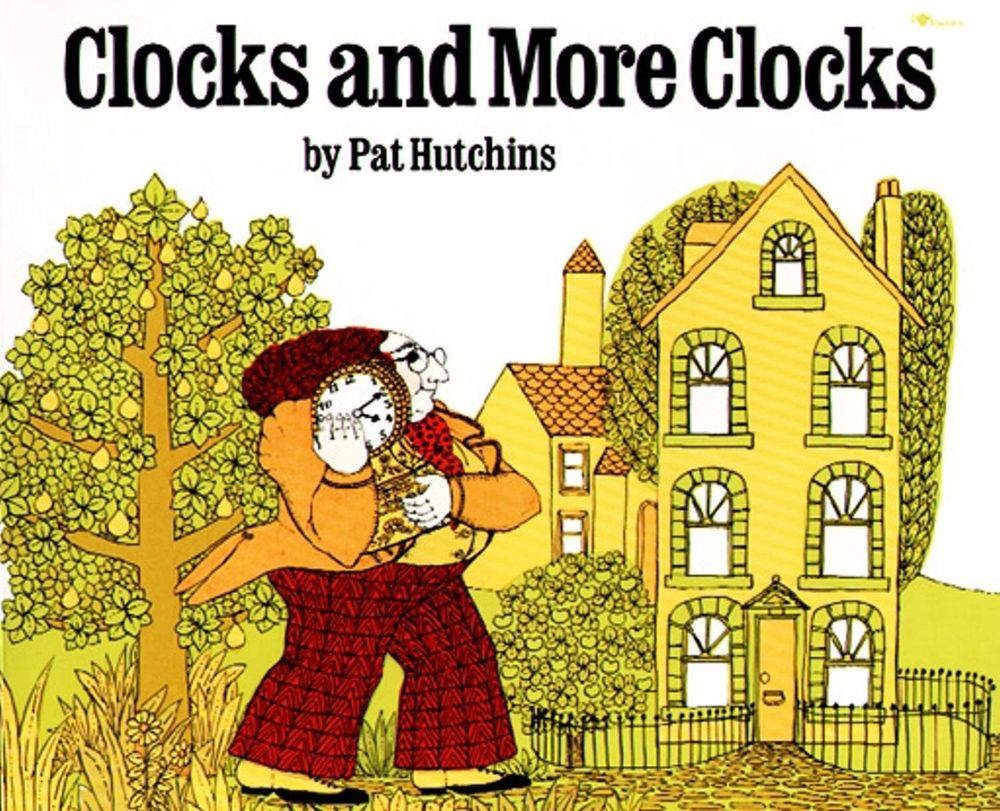 Clocks and More Clocks by Pat Hutchins - ISBN: 9780689717697