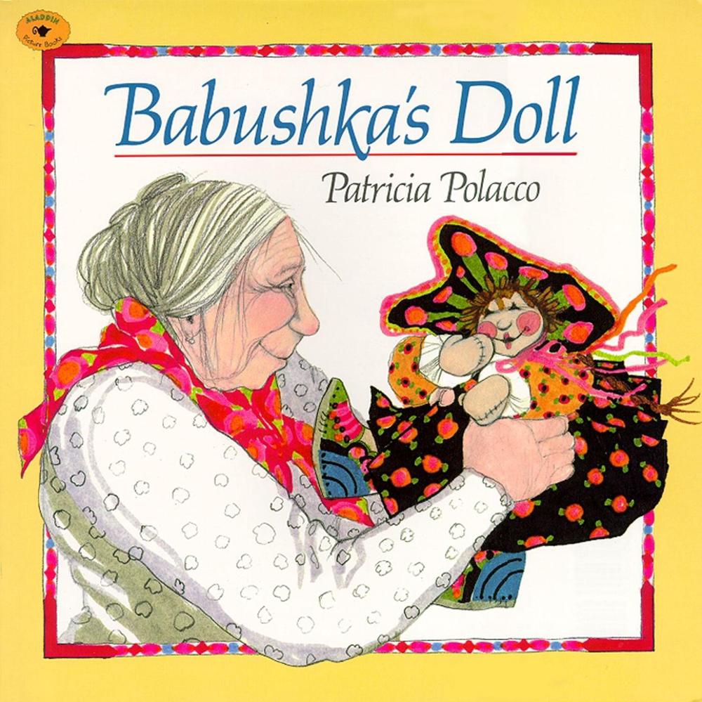 Babushka's Doll by Patricia Polacco - ISBN: 9780689802553
