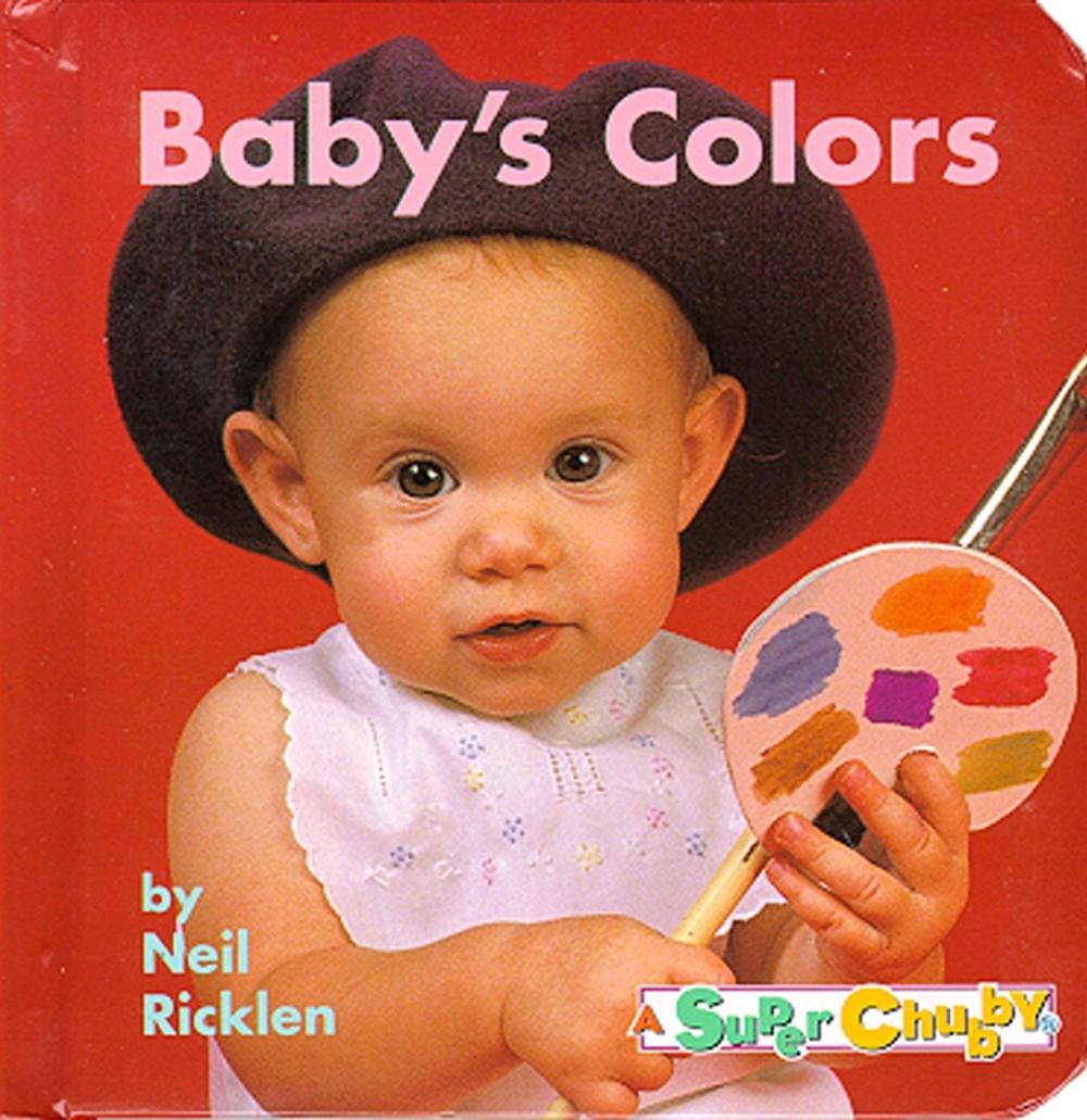 Baby's Colors by Neil Ricklen - ISBN: 9780689812392